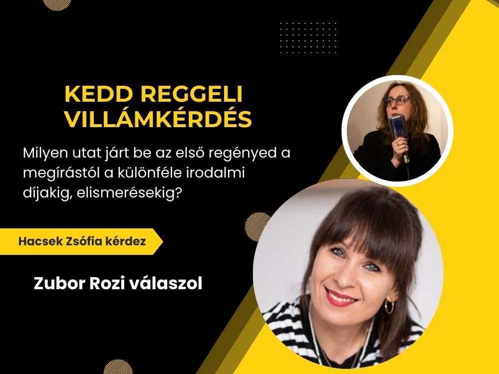 Villáminterjú: Zubor Rozi válaszol