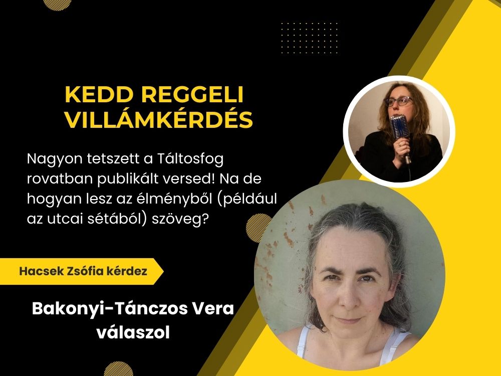 Villáminterjú: Bakonyi-Tánczos Vera válaszol
